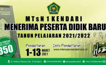 INFORMASI PPDB MTsN 1 KENDARI TP. 2021/2022